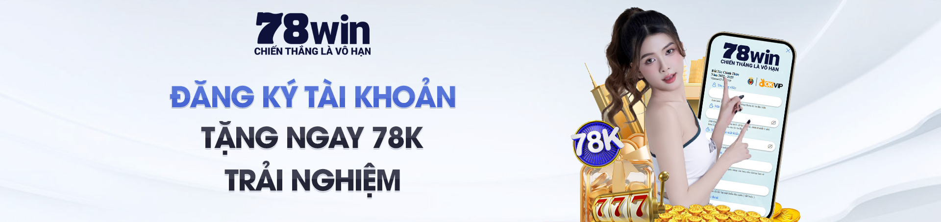 đăng ký 78win tặng miễn phí 78k